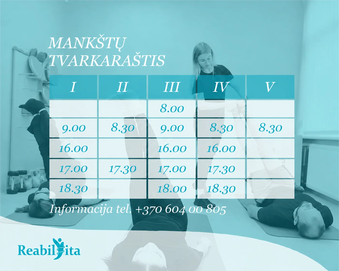 „Reabilvita“ grupinių mankštų tvarkaraštis: pirmadienį–penktadienį ryte ir vakare, informacija tel. +370 604 00805